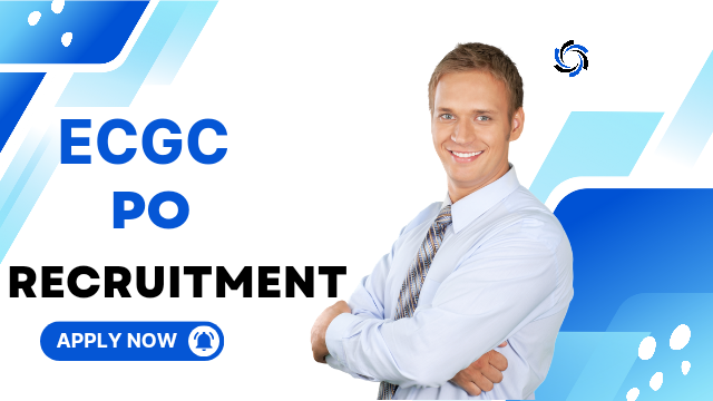 ECGC Limited PO Recruitment