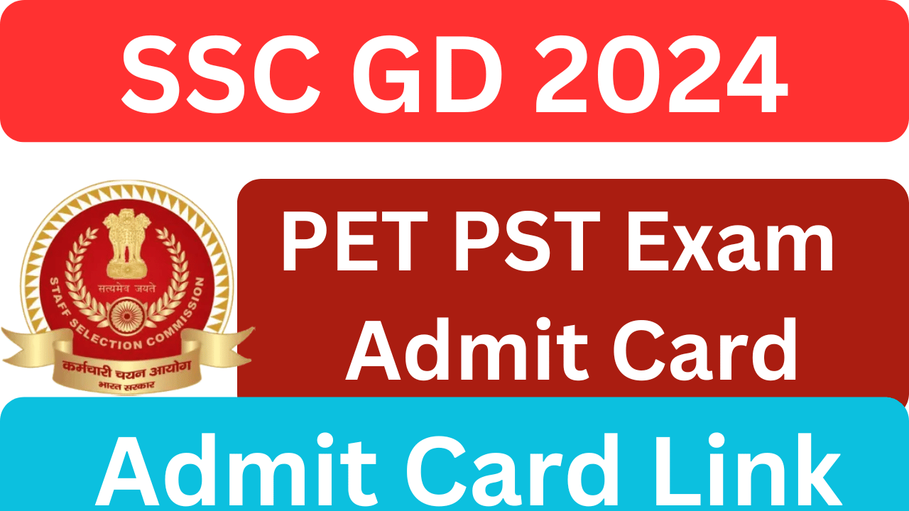 SSC GD PET PST Admit Card 2024