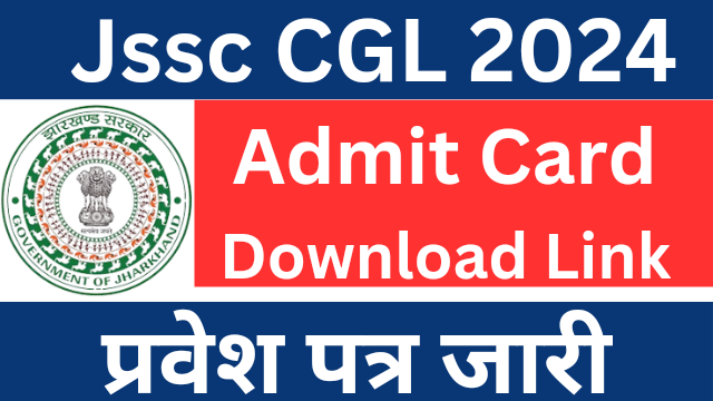 JSSC CGL 2024 Admit Card Download