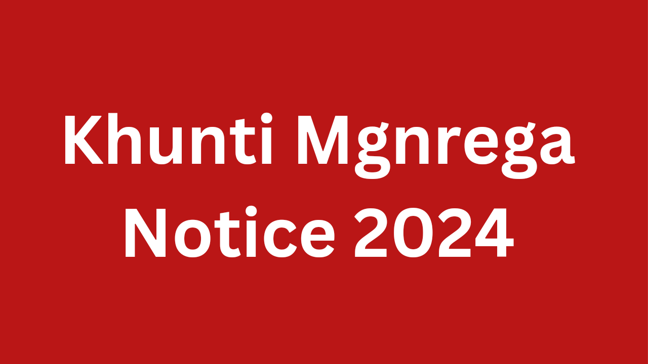 Khunti Mgnrega Notice 2024